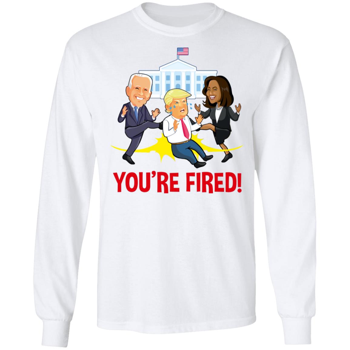 Trump You're Fired Biden Harris Impeach Trump Funny Political Gift Hoodie - Sweatshirt - Long Sleeve Shirt, White, Long Sleeve