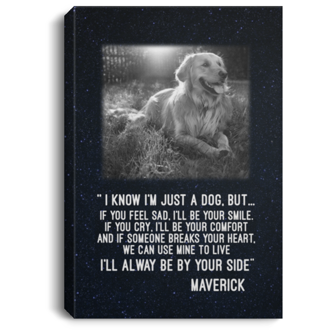 Personalized Custom Photo Dog I'm Not Just A Dog I'll Always Be By Your Side Framed Canvas Prints - Unframed Poster, White, 0.75'' Framed Canvas