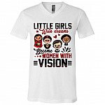 RBG Little Girls with Dreams Become Women with Vision Feminist Women Empowerment T-Shirt - V Neck, White, V-Neck T-Shirt