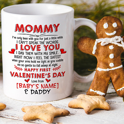 Alternative view of Personalized First Valentine Day Dear Mommy I Have Been with You Just a Little While Happy Valentine Ceramic Coffee Mug - Water Bottle