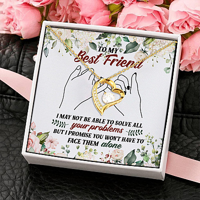 To My Best Friend I May Not Be Able to Solve All Your Problems Forever Love Pendant Necklace Gifts