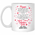 Personalized Mom I’ve Only Been With You For Just A Little While Happy First Valentine's Day Coffee Mug, White, 11 oz. White Mug Personalized Mom I’ve Only Been With You For Just A Little While Happy First Valentine's Day Coffee Mug, White, 11 oz. White Mug