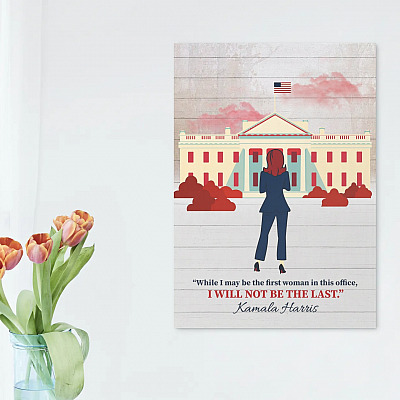 Alternative view of Kamala Harris 2021 I Maybe the First Female Vice President but Will Not Be the Last Framed Canvas Prints - Unframed Poster