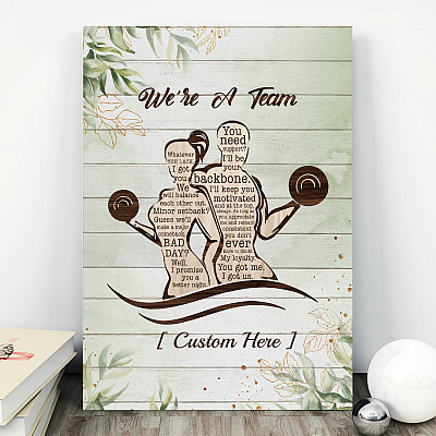 Alternative view of Personalized We're A Team Whatever You Lack I Got You Weightlifting Couple Canvas Prints - Unframed Poster