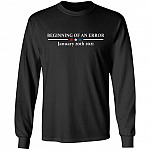 Beginning of an Error January 20th 2021 Trump Inauguration Riots Hoodie - Sweatshirt - Long Sleeve Shirt, Black, Long Sleeve