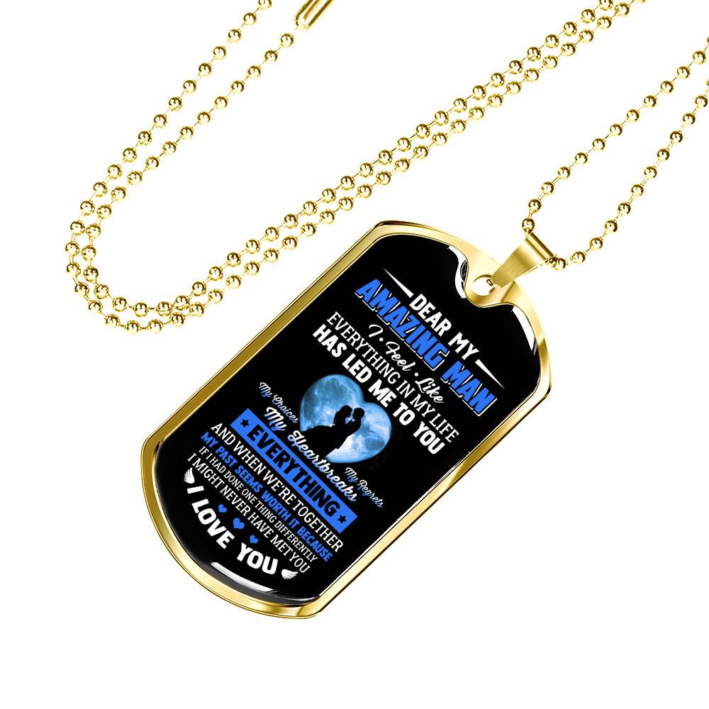 Dear My Amazing Man To My Husband My Boyfriend My Fiance From Wife Girlfriend Dog Tag Pendant Necklace - Dog Tag (Gold Plated)