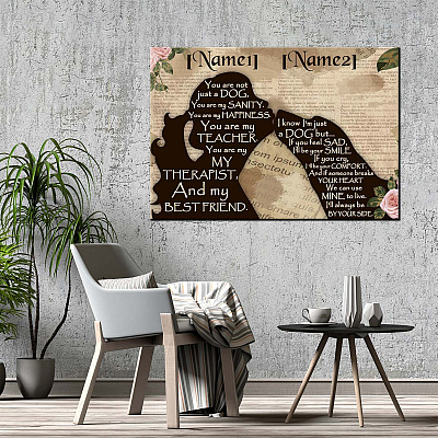 Alternative view of Personalized You Are Not Just A Dog You Are My Sanity You Are My Happiness Framed Canvas Prints - Unframed Poster