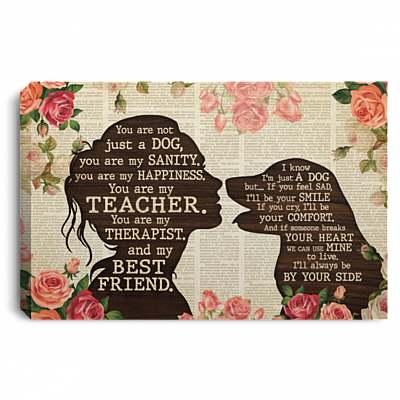 Labrador Retriever You Are Not Just A Dog You Are My Sanity Wrapped Framed Canvas Prints - Unframed Poster, White, 0.75'' Framed Canvas