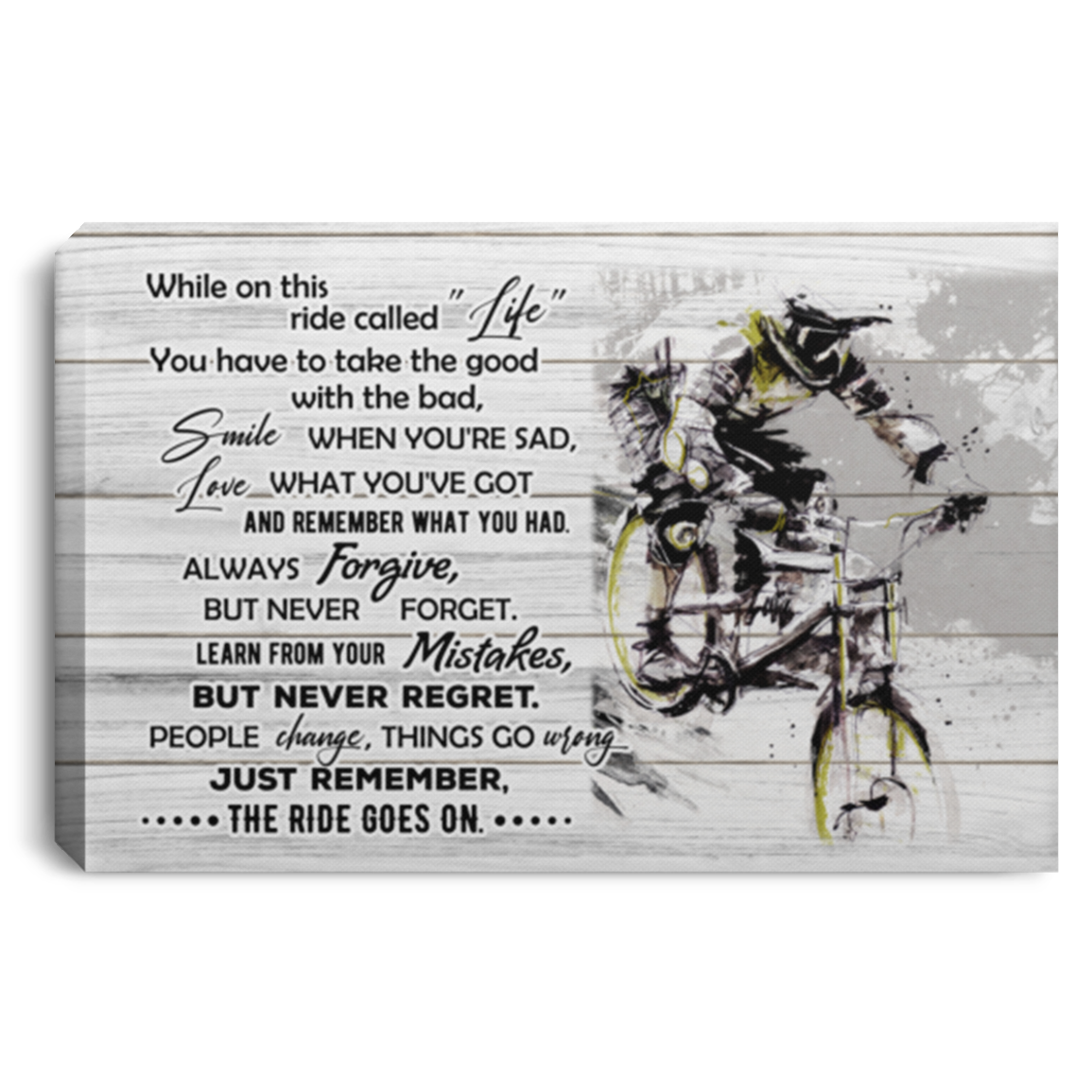 Mountain Biker While On This Ride Called Life You Have To Take The Good Framed Canvas - Unframed Poster, White, 0.75'' Framed Canvas