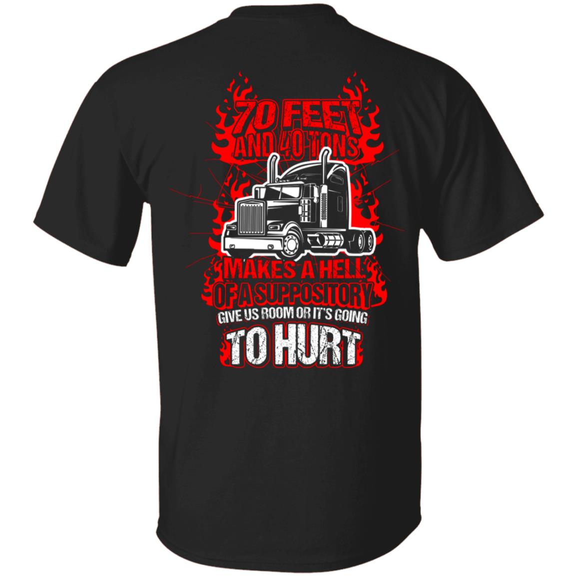 70 Feet And 40 Tons Makes, Black, Unisex T-Shirt 70 Feet And 40 Tons Makes, Black, Unisex T-Shirt