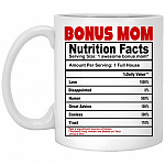Bonus Mom Nutrition Facts, White, 11 oz. White Mug