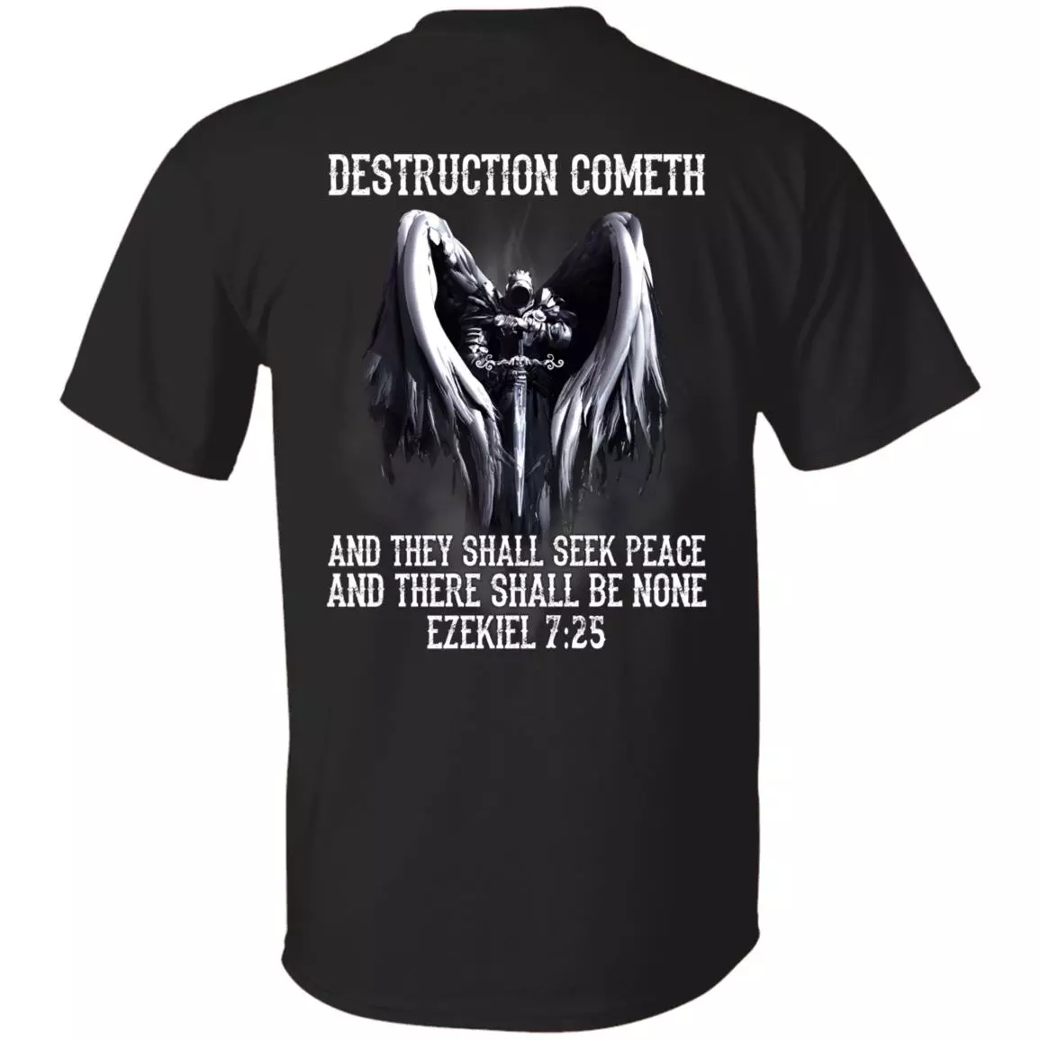 Destruction Cometh And They Shall Seek Peace Shirt - Ezekiel 7:25 Shirt - Templar Knights Crusader Shirt, Black, Unisex T-Shirt