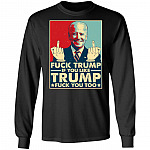 Biden Middle Finger Trump And You If You Like Trump Fuck You Too Hoodie - Sweatshirt - Long Sleeve Shirt, Black, Long Sleeve