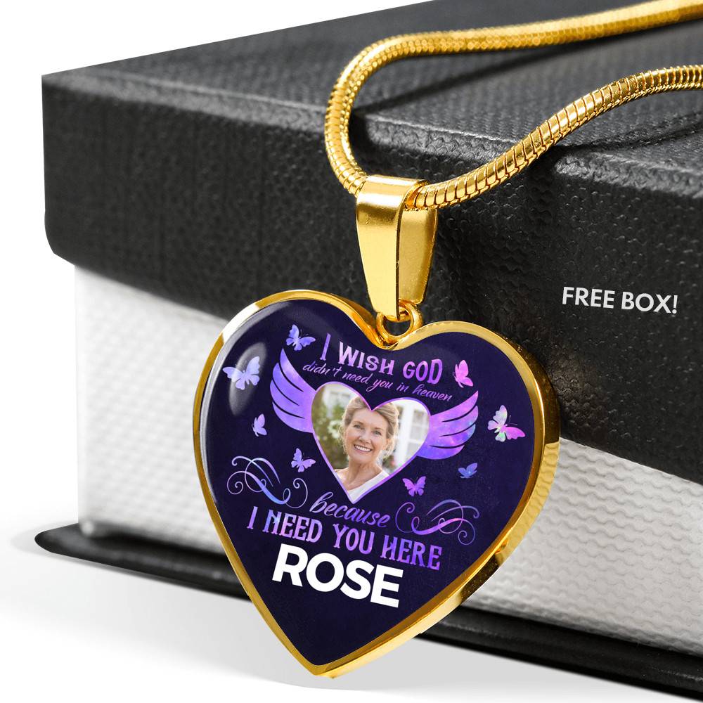 Custom Photo God Wants You I Need You Here with Me in Loving Memory Sayings Heart Pendant Necklace - Heart Luxury Necklace (Gold Plated)