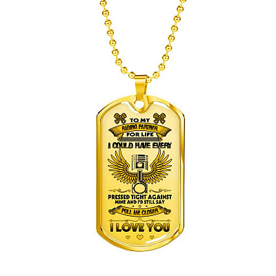 To My Riding Partner Biker I Could Have Every Pressed Tight Against Mine Biker Couple Quote Dog Tag Necklace - Dog Tag (Gold Plated)