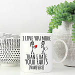 Personalized I Love You More Than I Hate Your Farts 2