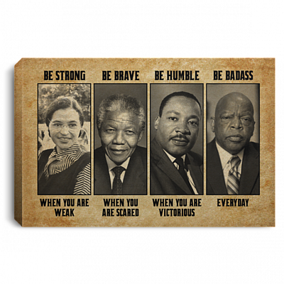 Be Strong Be Brave Be Humble Black History Gallery Wrapped Framed Canvas Prints - Unframed Poster - Home Decor Wall Art, White, 0.75'' Framed Canvas