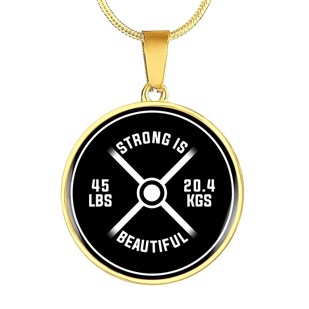 Strong Is Beautiful Funny Fitness Weightlifting Luxury Circle Pendant Necklace - Funny Fitness Gifts Necklace - Circle Luxury Necklace (Gold Plated)