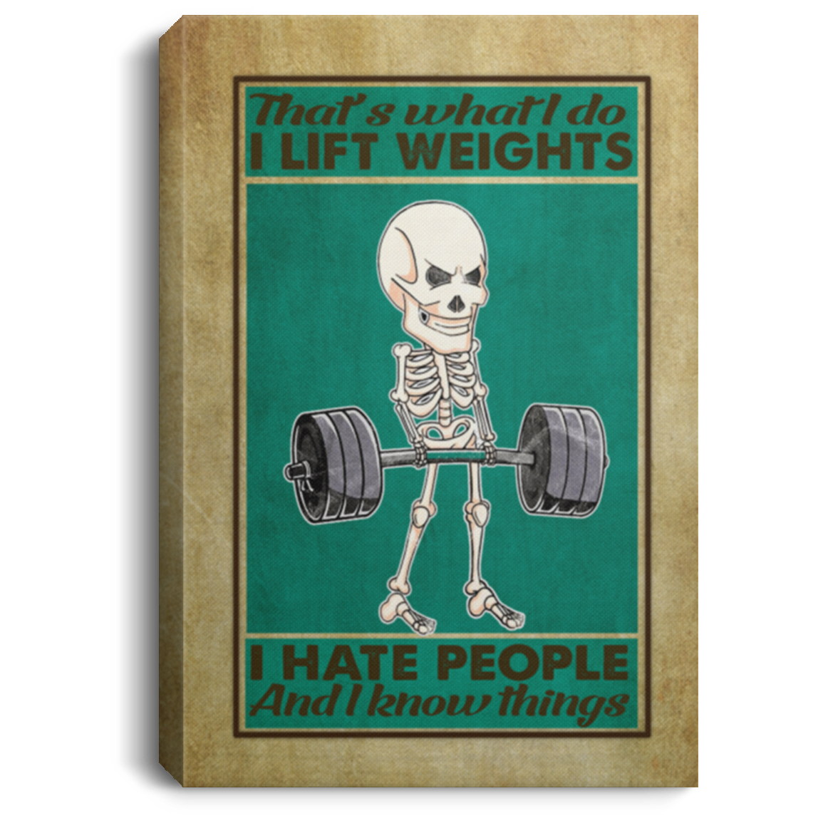 Vintage Skull That's What I Do I Lift Weights and Hate People Bathroom Framed Canvas Prints - Unframed Poster, White, 0.75'' Framed Canvas