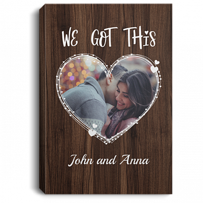 Personalized Photo We Got This Love Gallery Wrapped Framed Canvas Prints-Unframed Poster-Home Decor Wall Art, White, 0.75'' Framed Canvas