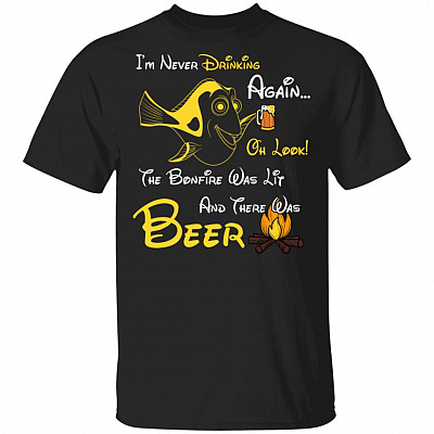 I Never Drinking Again Oh Look Shirt, Black, Unisex T-Shirt