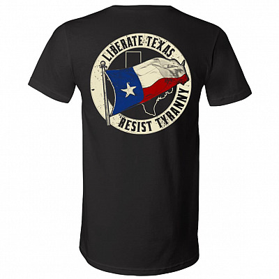 Liberate Texas Resist Tyranny - Texas Roots Print on Back T-Shirt - V-Neck, Black, V-Neck T-Shirt