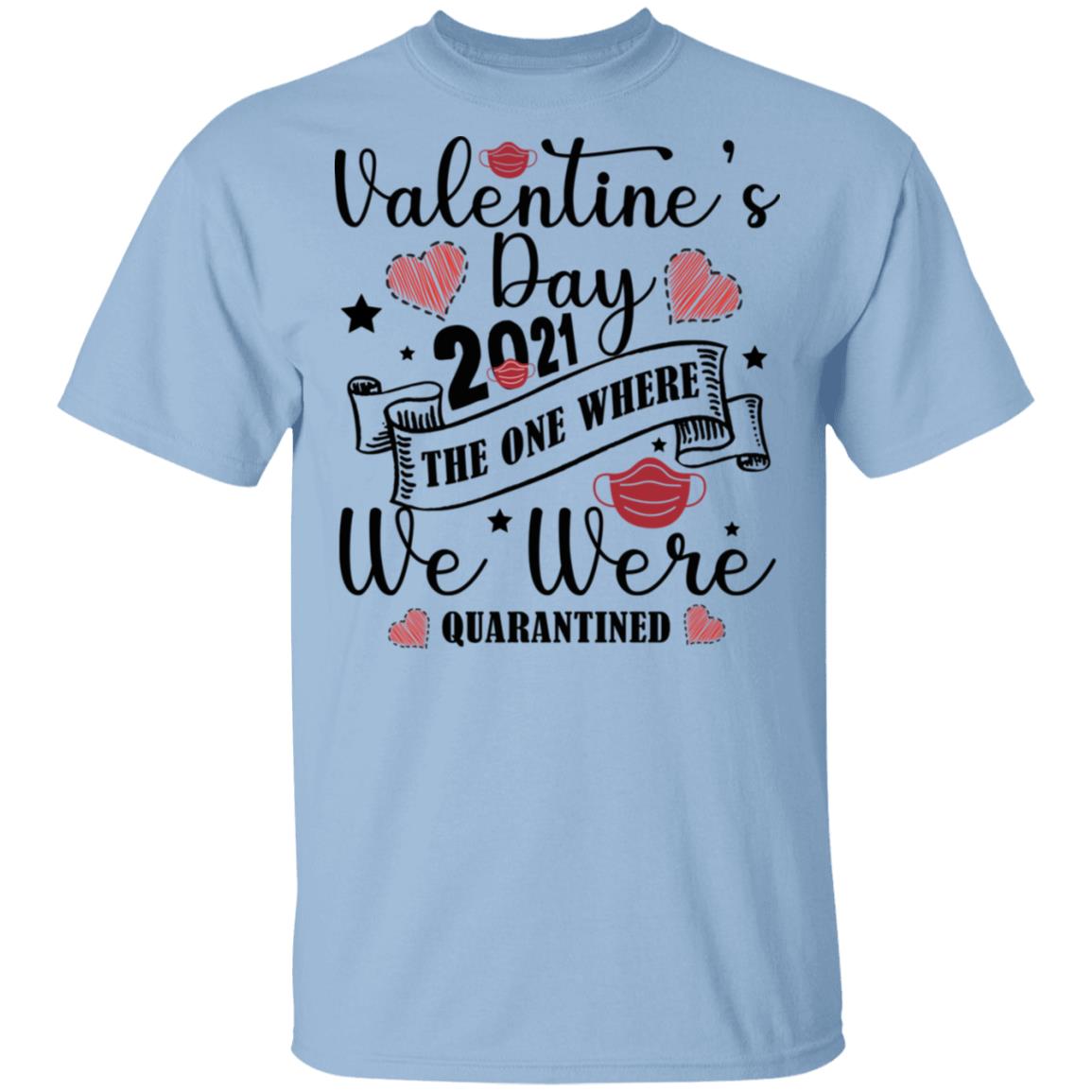 Valentine's Day 2021 The One Where, Light Blue, Unisex T-Shirt