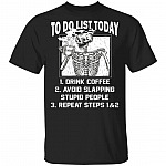 To Do List Today Coffee First T-Shirt, Black, Unisex T-Shirt To Do List Today Coffee First T-Shirt, Black, Unisex T-Shirt