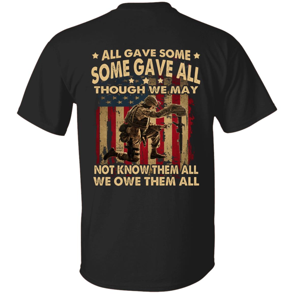 Print On Back US Veteran T-shirt - All Gave Some Some Gave All We Owe Them All Shirt, Black, Unisex T-Shirt