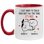 Personalized I Just Want To Touch Mug, White/Red, 11 oz. Accent Mug