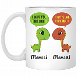 Personalized Apatosaurus Dinosaur I Love You This Much That's Not Very Much Couple Valentine's Day Coffee Mug, White, 11 oz. White Mug