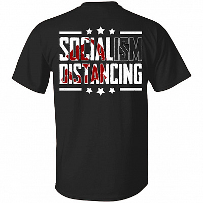 Socialism Distancing - Funny Pro Trump Patriot Print on Back T-Shirt, Black, Unisex T-Shirt
