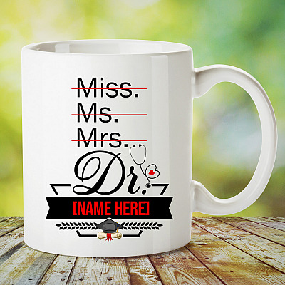 Alternative view of Personalized It's Doctor Dr. Not Miss Ms Mrs - Graduation Congratulations Coffee Mug - Beer Stein - Water Bottle