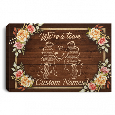Personalized Biker Couple We're a Team Whatever You Lack I Got You Wrapped Framed Canvas Prints - Unframed Poster, White, 0.75'' Framed Canvas