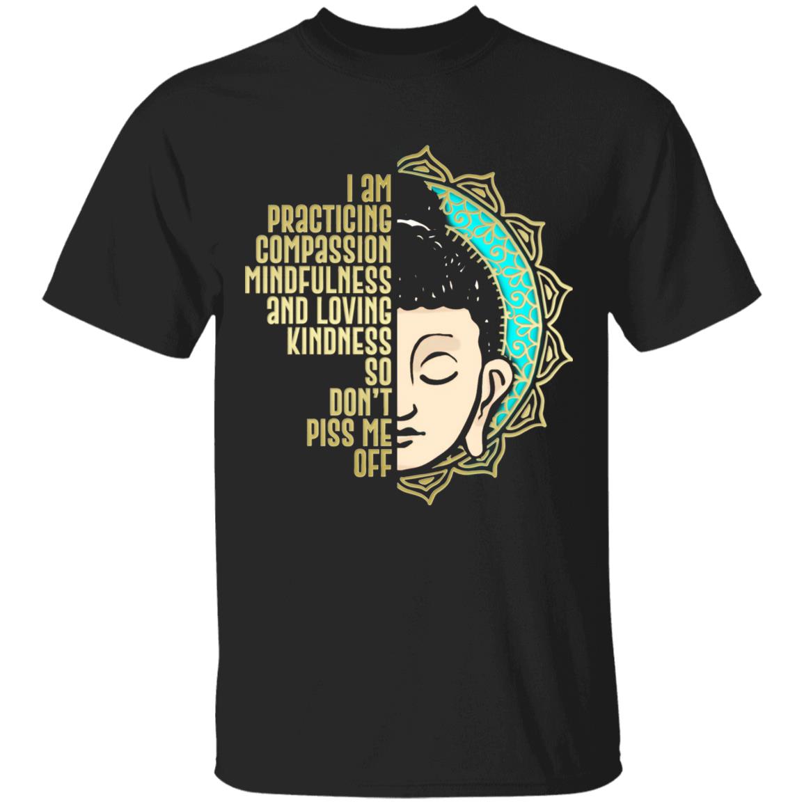 Buddha I Am Practicing T-Shirt, Black, Unisex T-Shirt
