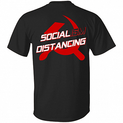 Socialism Distancing Funny Anti Socialism Print On Back Only - Plain Front T-Shirt, Black, Unisex T-Shirt