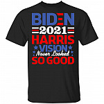 Biden Harris 2021 Vision, Black, Unisex T-Shirt