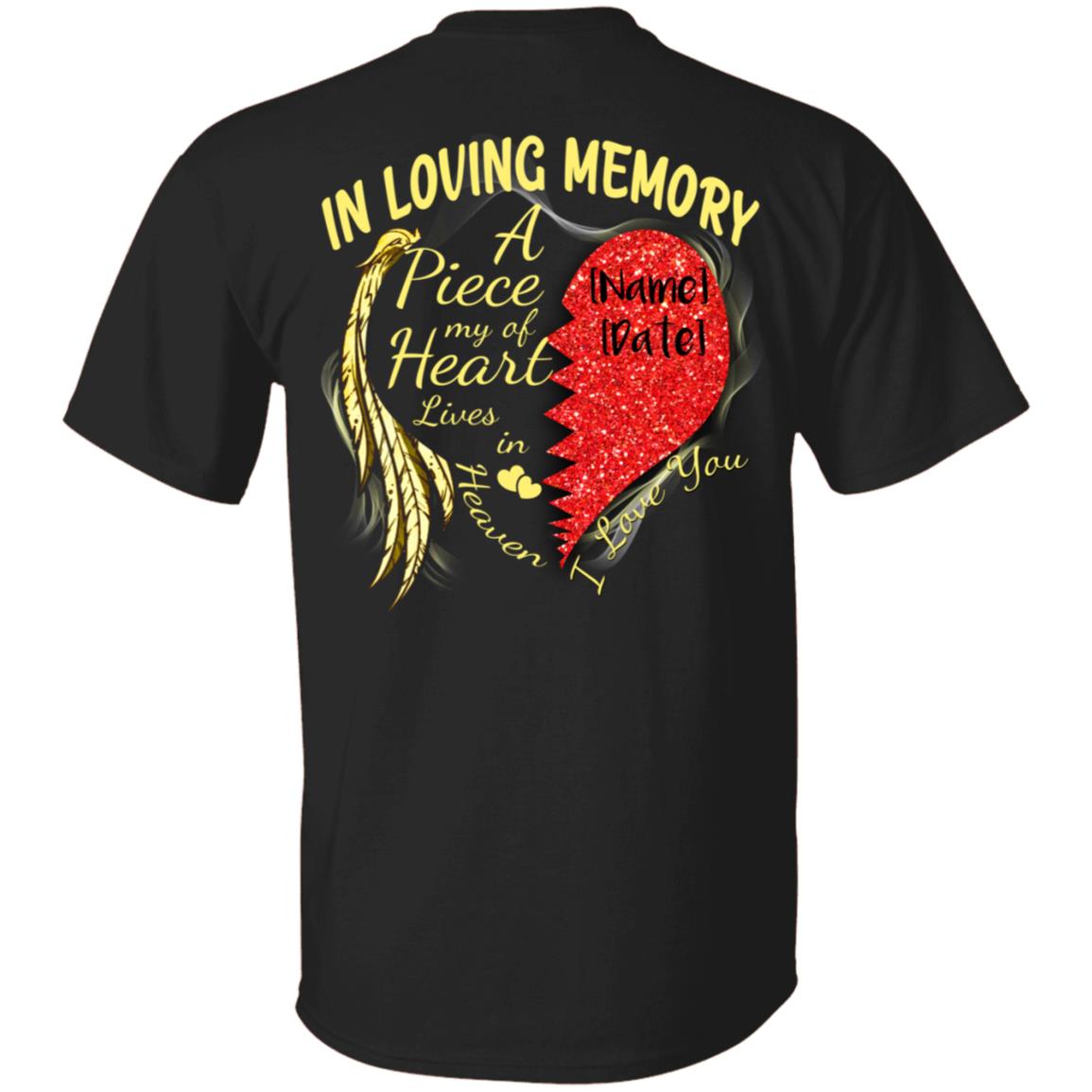 Personalized in Loving Memory a Pieace of My Heart Lives in Heaven I Love You Print On Back Only T-Shirt, Black, Unisex T-Shirt