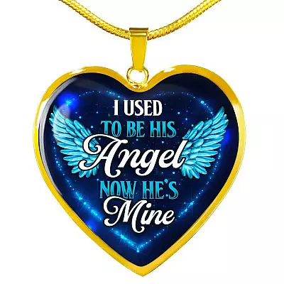 I Used To Be His Angel Now He's Mine Heart Pendant Necklace - Heart Luxury Necklace (Gold Plated)