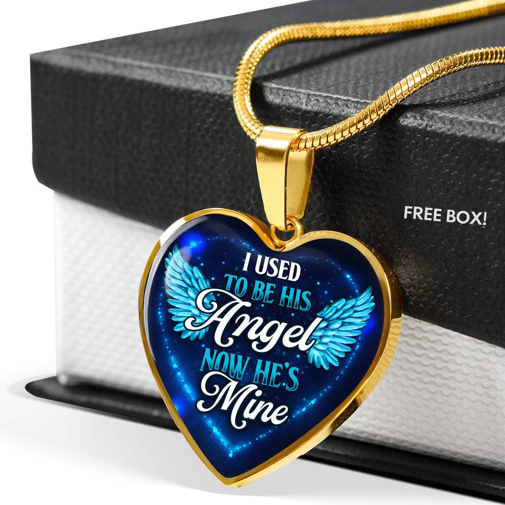 I Used To Be His Angel Now He's Mine Heart Pendant Necklace - Heart Luxury Necklace (Gold Plated)