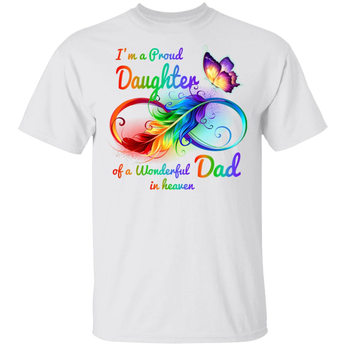 Proud Daughter Of A Wonderful, White, Unisex T-Shirt