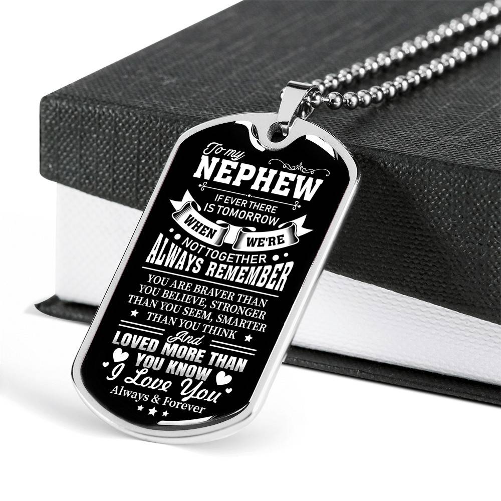 To My Nephew If Ever There Is Tomorrow When We're Not Together Luxury Dog Tag Pendant Necklace - Nephew Gifts - Dog Tag (Silver)