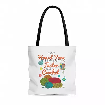 I Don't Hoard Yarn I Just Shop Faster Than I Crochet All Over Print Tote Bag - Gift For Crochet Lover