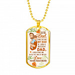 Dear Dad If I Had A Different Dad I Would Punch Him In The Face Dog Tag Pendant Necklace - Dog Tag (Gold Plated)