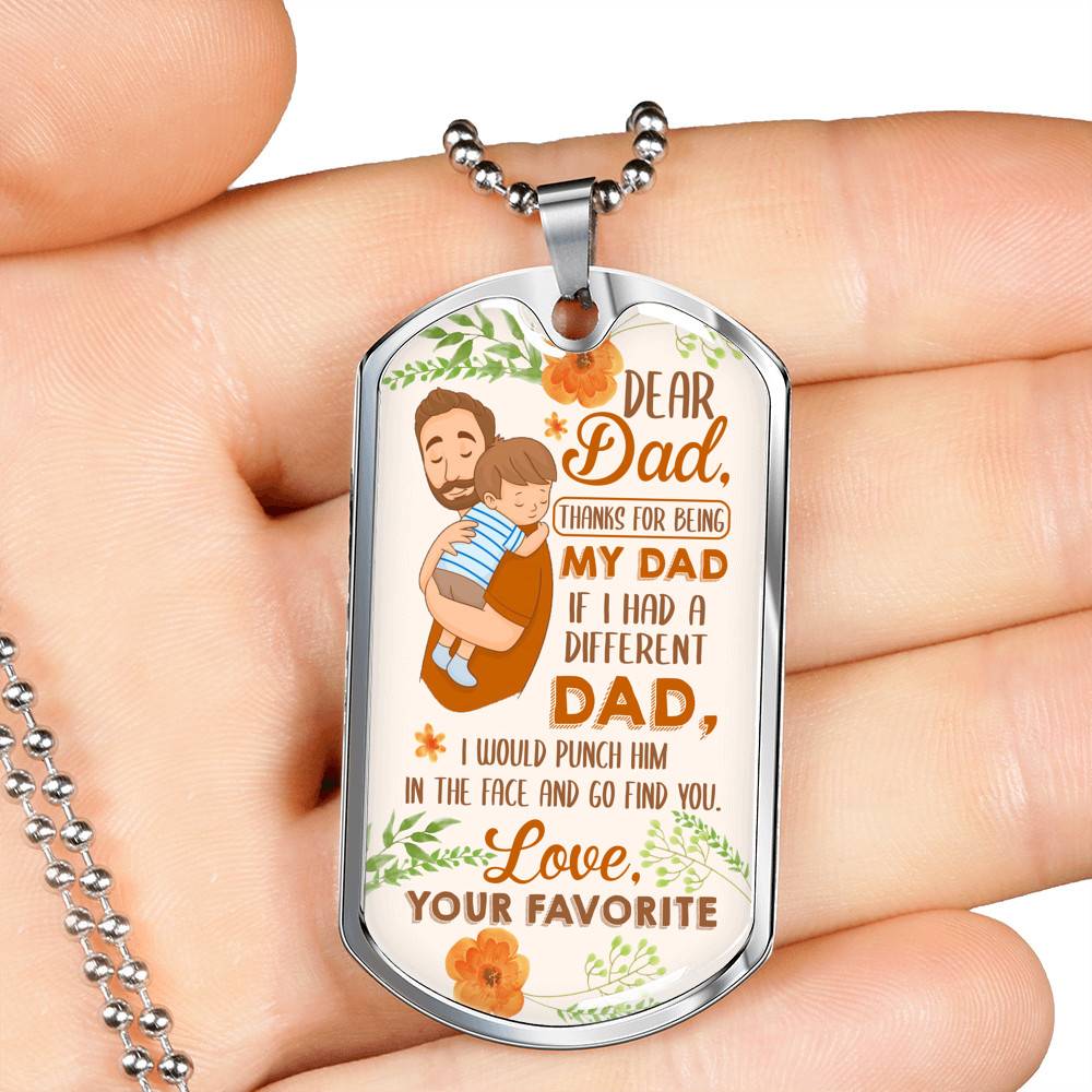 Dear Dad If I Had A Different Dad I Would Punch Him In The Face Dog Tag Pendant Necklace - Dog Tag (Silver)