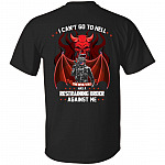 Print On Back I Can't Go To Hell The Devil Has A Restraining Order Against Me T-shirt, Black, Unisex T-Shirt