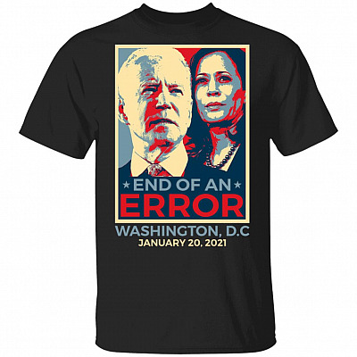 End Of An Error January 20th 2021, Black, Unisex T-Shirt