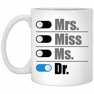Mrs Miss Ms Mug, White, 11 oz. White Mug