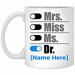 Personalized Mrs Miss Mug, White, 11 oz. White Mug