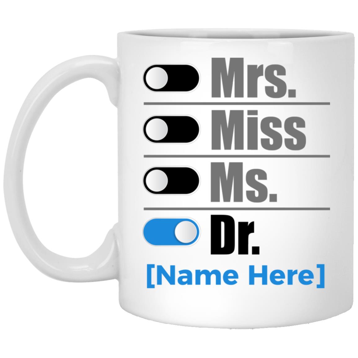 Personalized Mrs Miss Mug, White, 11 oz. White Mug